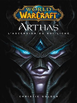 cover image of World of Warcraft--Arthas l'ascension du roi-Liche